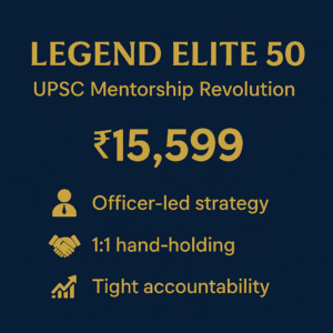 LEGEND ELITE 50 — UPSC Mentorship Revolution