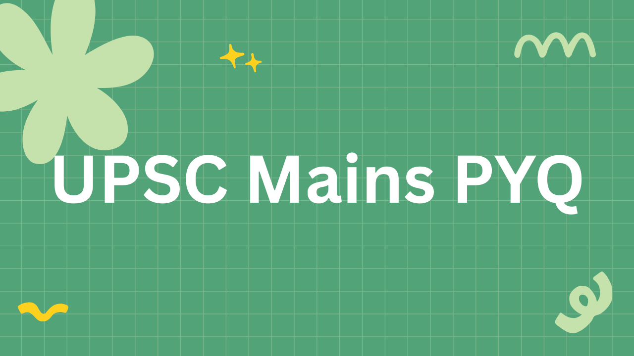 UPSC Mains PYQ
